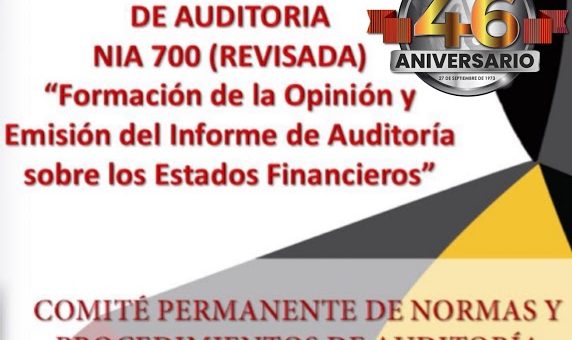 NIA 700 Revisada: Opinión e informe del Auditor