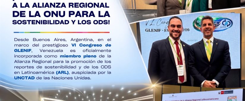 HISTÓRICO: ¡VENEZUELA INGRESA A LA ALIANZA REGIONAL DE LA ONU PARA LA SOSTENIBILIDAD Y LOS ODS!